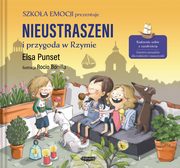 ksiazka tytu: Nieustraszeni i przygoda w Rzymie autor: Punset Elsa