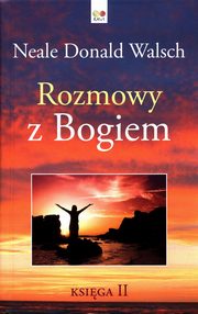 Rozmowy z Bogiem Ksiga 2, Walsch Neale Donald