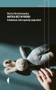 Matka bez wyboru, Wroniszewska Marta