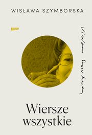 Wiersze wszystkie, Szymborska Wisawa