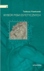 ksiazka tytu: Wybr pism estetycznych (Tadeusz Pawowski) autor: Tadeusz Pawowski