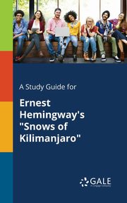 A Study Guide for Ernest Hemingway's 