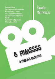 8 Filmssss, Matterazzo Claudio