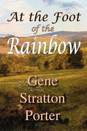 At the Foot of the Rainbow, Stratton Porter Gene