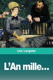 L'An mille..., Larguier Lo