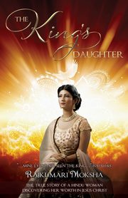 The King's Daughter, Moksha Rajkumari
