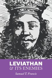 Leviathan and Its Enemies, Francis Samuel T.