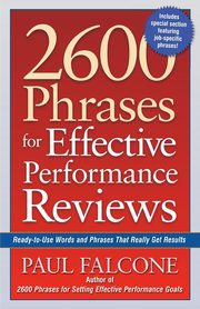2600 Phrases for Effective Performance Reviews, Falcone Paul