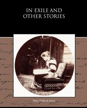 In Exile and Other Stories, Foote Mary Hallock