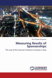 Measuring Results of Sponsorships, Samele Acquaviva Alice