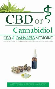 CBD or Cannabidiol, Hammond Aaron