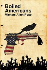 Boiled Americans, Rose Michael Allen