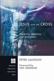 Jesus and the Cross, Laughlin Peter