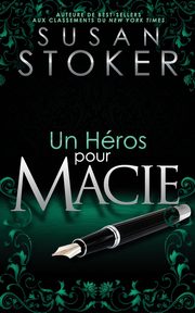 Un He?ros pour Macie, Stoker Susan