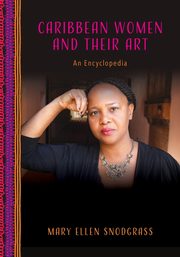 Caribbean Women and Their Art, Snodgrass Mary Ellen