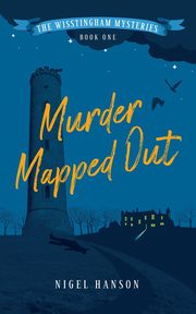 Murder Mapped Out, Hanson Nigel