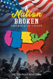 A Nation Broken, Masters Dr. Thomas