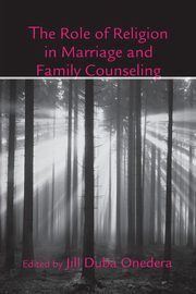 ksiazka tytu: The Role of Religion in Marriage and Family Counseling autor: 