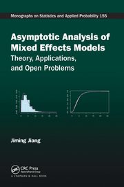 Asymptotic Analysis of Mixed Effects Models, Jiang Jiming