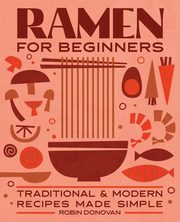 Ramen for Beginners, Donovan Robin