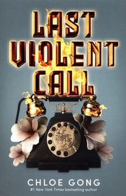 Last Violent Call, Gong Chloe