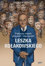 Podrczny sownik przyjaci i nieprzyjaci Leszka Koakowskiego, Mentzel Zbigniew