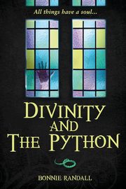 Divinity and The Python, Randall Bonnie