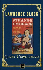 Strange Embrace, Block Lawrence