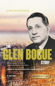 The Glen Bogue Story, Biddell Gary