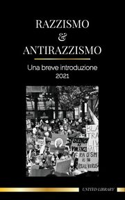 Razzismo e antirazzismo, Library United