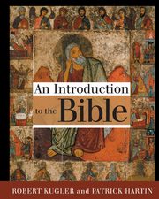 An Introduction to the Bible, Kugler Robert