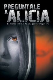 Preguntale a Alicia, Anonimo