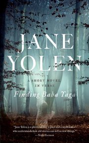 Finding Baba Yaga, Yolen Jane