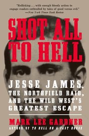 Shot All to Hell, Gardner Mark Lee