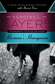 Busman's Honeymoon, Sayers Dorothy L
