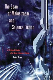 The Span of Mainstream and Science Fiction, Brigg Peter