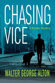 Chasing Vice, Alton Walter George