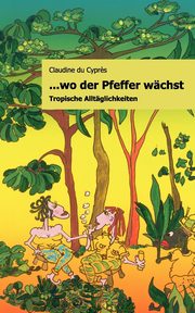 ..wo der Pfeffer wchst, Cypr?s Claudine du