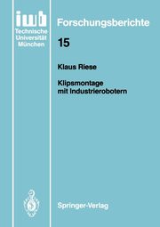 Klipsmontage mit Industrierobotern, Riese Klaus