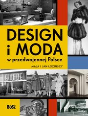 Design i moda w przedwojennej Polsce, oziska Maja, oziski Jan