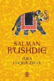 ksiazka tytu: Luka i Ogie ycia autor: Rushdie Salman