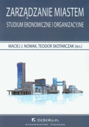 Zarzdzanie miastem Studium ekonomiczne i organizacyjne, 