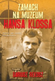 Zamach na Muzeum Hansa Klossa, Rekosz Dariusz