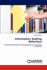 ksiazka tytu: Information Seeking Behaviour autor: Siddiqui Sadaf