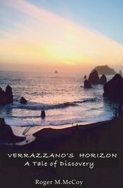 Verrazzano's Horizon, McCoy Roger M.