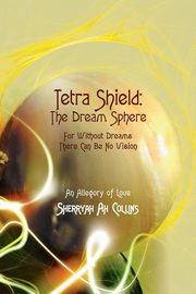 Tetra Shield, Collins Sherryah Ah
