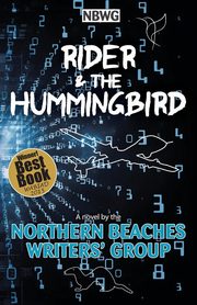 Rider & the Hummingbird, Northern Beaches Writers' Group