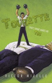 Tourette, Mizelle Victor