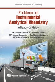 Problems of Instrumental Analytical Chemistry, ANDRADE-GARDA JOSE MANUEL