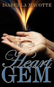 The Heart Gem, Macotte Isabella